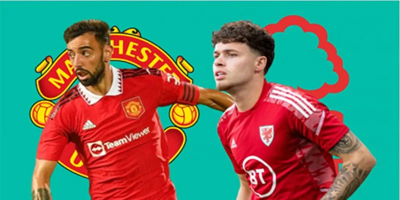 Phân tích soi kèo Nottingham Forest vs MU dựa trên dữ liệu chi tiết